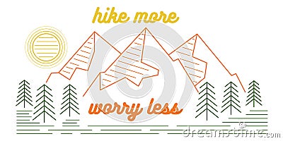Vector line illustration of graphic Hike More Worry Less saying quotes Vector Illustration