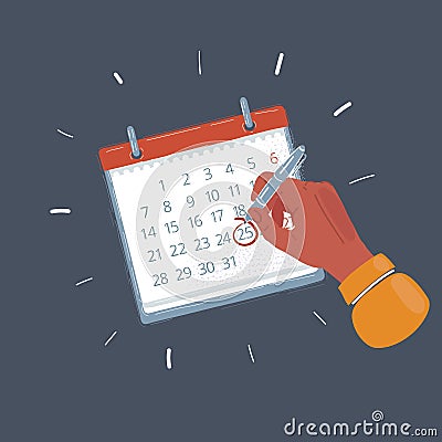 Illustration of hand with pen take a note into calendar. Circle mark of importat date on dark background. Vector Illustration