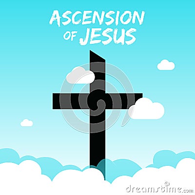 illustration of Happy Ascension Day of Jesus Christ, with the cross and Jesus Christ who is ascending to heaven Vector Illustration