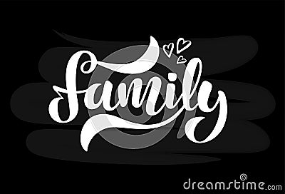 Illustration with hearts and handwritten phrase Family Cartoon Illustration