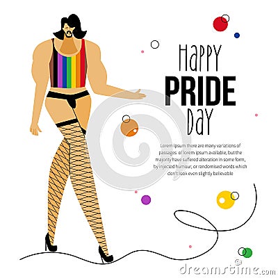 The LGBTQ man celebrations HAPPY PRIDE DAY, LGBT parade. He is transgender, transvestite or homosexual and has got Vector Illustration