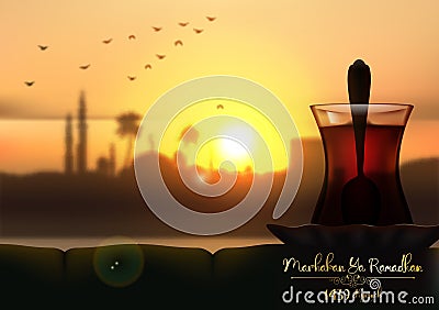 Marhaban ya Ramadhan. A cup of tea in beautiful sunset background Vector Illustration