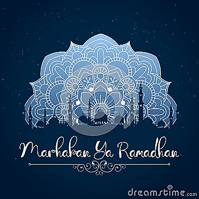 Marhaban Ya Ramadhan. Ramadan Kareem greeting with mosque and floral pattern on night sky background Vector Illustration