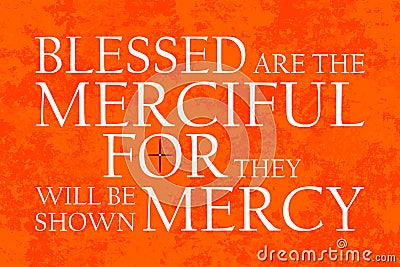 Beatitudes Mercy Orange Stock Photo