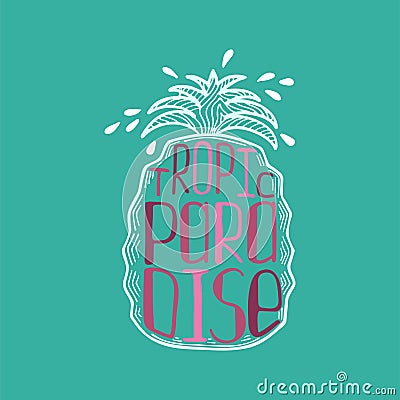 Illustration of a pineapple with a unique hand-drawn lettering Vector Illustration