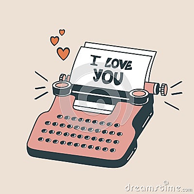 Colorful romantic background with typewriter, heats, sheets of paper and english text. I love you. Decorative cute illustration Vector Illustration