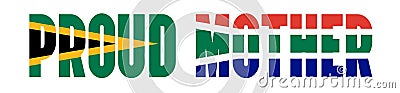 Illustration of Unofficial Proud Mother logo with South African flag overlaid on text Stock Photo