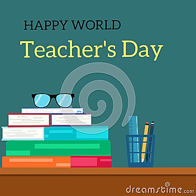 Illustration vector graphic of happy world teacher`s day with book, pen & pencil, teacher desk, ruler, and glasses Vector Illustration