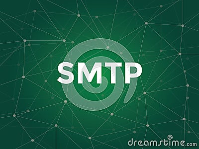 Illustration white text on green background for smtp - server mail transfer protocol is a TCP IP protocol used in Vector Illustration