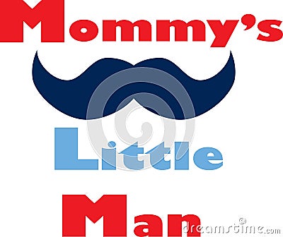 mommy little man art design Vector Illustration