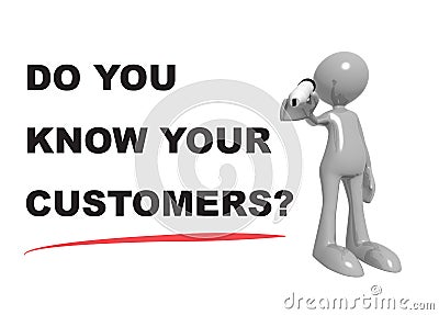 Do you know your customers on white Stock Photo