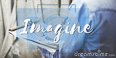 Imagine Create Curate Conceptualize Ideas Concept Stock Photo