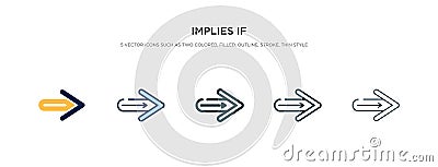 Implies if icon in different style vector illustration. two colored and black implies if vector icons designed in filled, outline Vector Illustration