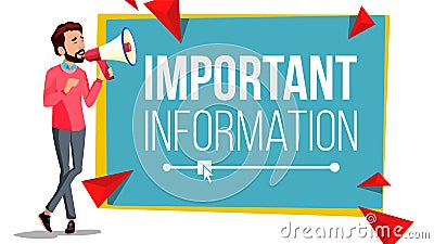 Important Information Banner Vector. Businessman With Megaphone. Loudspeaker. Speech Bubble. Attention Illustration Vector Illustration