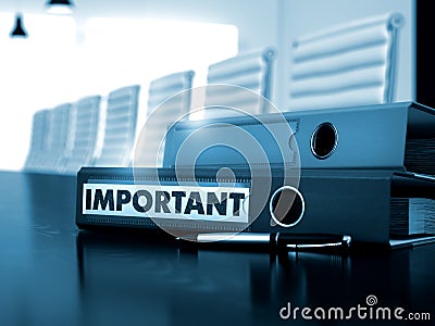 Important on Office Binder. Toned Image. Stock Photo