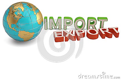 Imports and exports words and globe business trade global corporations.3D illustration. Cartoon Illustration