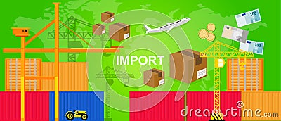 Imports trading transportation logistic harbor containers plane and crane money package box world trade Vector Illustration