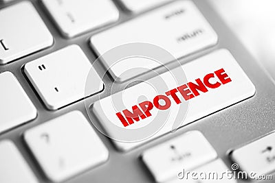 Impotence - inability to take effective action, helplessness, text concept button on keyboard Stock Photo