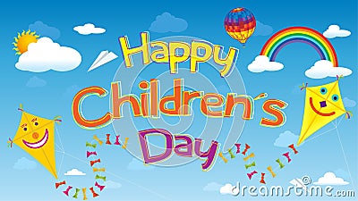 Happy Children`s Day greeting card. Letters floating in the sky surrounded by smiling kites, clouds, rainbows, aerostat balloon Vector Illustration