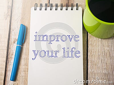Improve Your Life, Motivational Words Quotes Concept Stock Photo