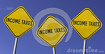 Income taxes due - three yellow signs with blue sky background Stock Photo