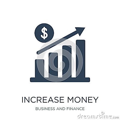 increase money icon in trendy design style. increase money icon isolated on white background. increase money vector icon simple Vector Illustration