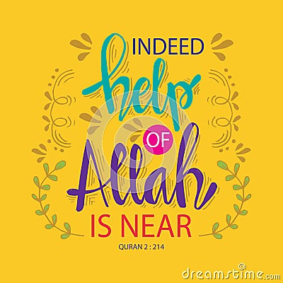 Indeed help of allah is nea. Islamic quran quotes. Vector Illustration