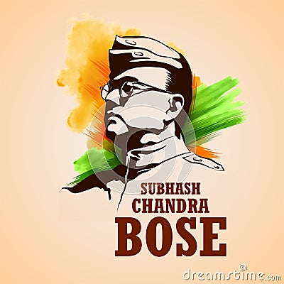 Indian background with Nation Hero and Freedom Fighter Subhash Chandra Bose Pride of India for 23rd January Vector Illustration