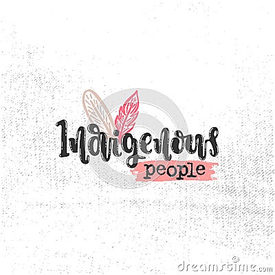 Indigenous people lettering Vector Illustration