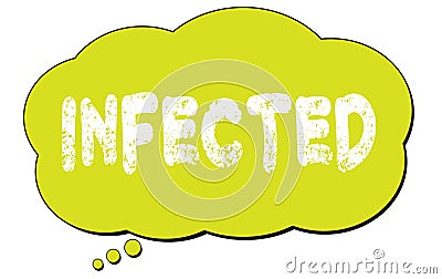 INFECTED text written on a light green thought bubble Stock Photo
