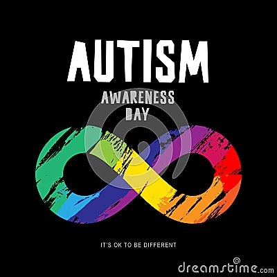 Infinity sign is hand-painted in rainbow colors. Autism Awareness Day. It's okay to be different Vector Illustration