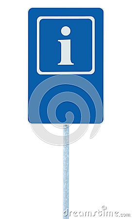 Info sign in blue, white i letter icon and frame, blank empty copy space background, isolated roadside information signage on pole Stock Photo