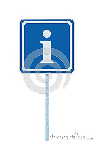 Info sign, blue, white i letter icon, frame, isolated roadside information road signage pole post large detailed framed closeup Stock Photo