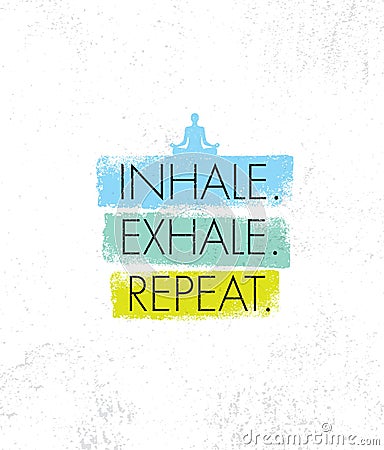 Inhale. Exhale. Repeat. Spa Yoga Meditation Retreat Organic Design Element Concept Vector Illustration