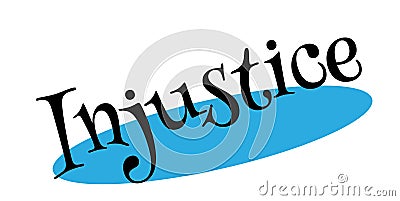 Injustice rubber stamp Vector Illustration