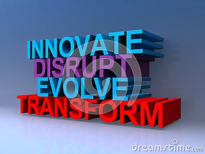 Innovate disrupt evolve transform on blue Stock Photo