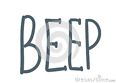 inscription beep handwritten. hand drawing. vector illustration. hand lettering Vector Illustration