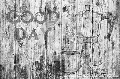 The inscription `Good day` on a gray texture of wood. Have a good day. A cup of coffee and a coffee pot. Stock Photo