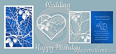 The inscription-happy birthday, wedding. oak, leaves, acorns. Card oak, leaves, acorns in heart, and space for text. Laser cutting Vector Illustration