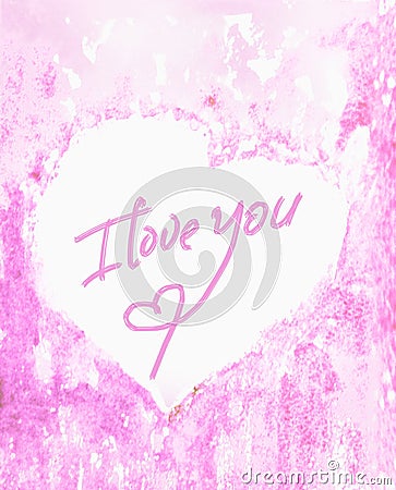 The inscription I love you on the center of the heart, tender and pink watercolor background. A sentimental Declaration of love Stock Photo