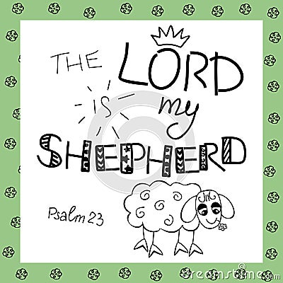 The inscription the Lord is my shepherd, near the sheep. Stock Photo