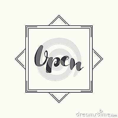 The inscription is open. Vector Illustration