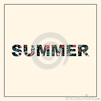 Inscription summer with floral pattern. Vector Illustration