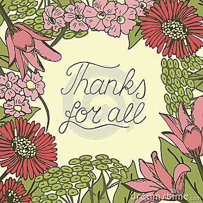 Inscription Thanks for all made on floral background. Vector Illustration