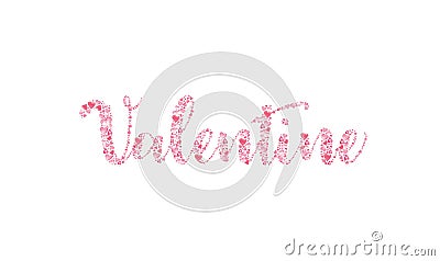 Inscription Valentine made of many red and pink hearts. Stock Photo