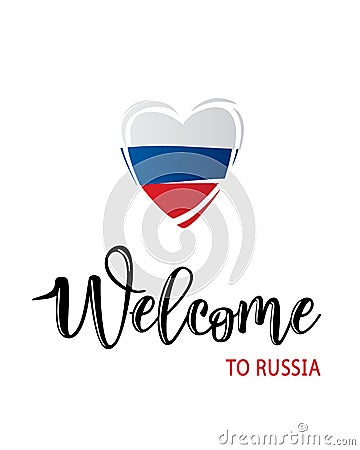 Inscription Welcome to Russia, lettering logo with heart. Vector Illustration