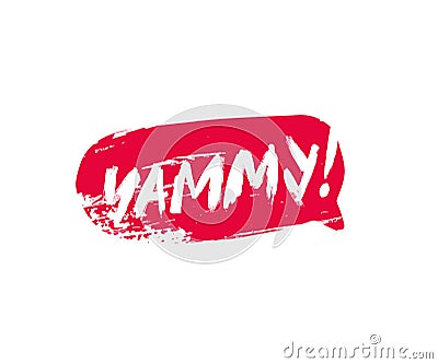 The inscription Yammy hand-drawn in a red bubble. Trendy brush lettering. Vector illustration Vector Illustration