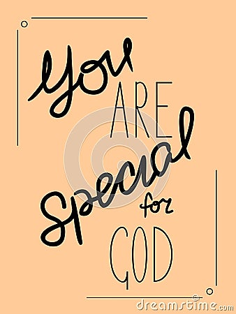 Inscription You are special to God made by hand Vector Illustration