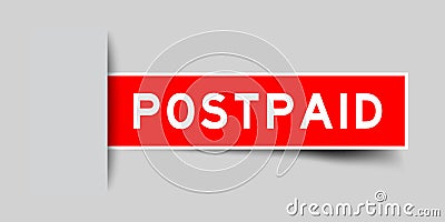 Inserted red sticker label with word postpaid on gray background Vector Illustration