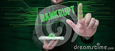 Inspiration showing sign Bankrupt. Word for reduced to a state of financial ruin or exhausted of something Stock Photo